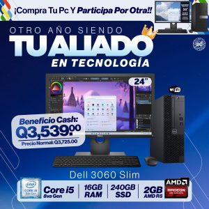 Dell Optiplex 3060 Ci5 8va Gen, 16GB RAM, 240GB SSD, 2GB Video AMD, Monitor 24"